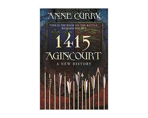 Books And Magazines - Agincourt 1415 A New History - Anne Curry
